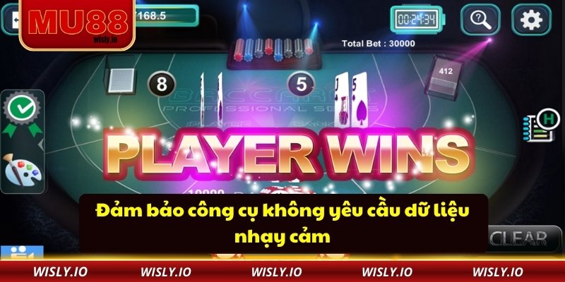 Công Cụ Tool Hack Baccarat Đáng Tin Cậy Cho Người Chơi MU88 Đảm bảo công cụ không yêu cầu dữ liệu nhạy cảm