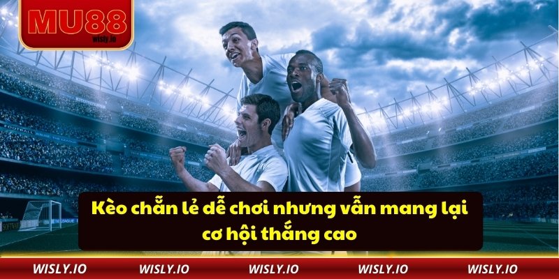 Kèo Tài Xỉu MU88 - Trải Nghiệm Kèo Minh Bạch Và Dễ Theo Dõi Kèo chẵn lẻ dễ chơi nhưng vẫn mang lại cơ hội thắng cao