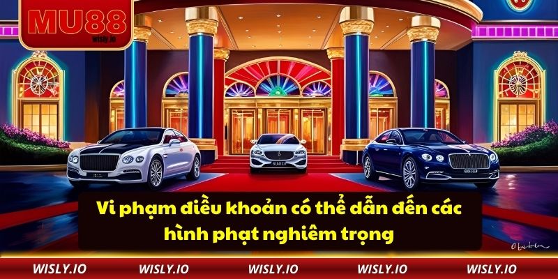 Miễn Trừ Trách Nhiệm Vi phạm điều khoản có thể dẫn đến các hình phạt nghiêm trọng